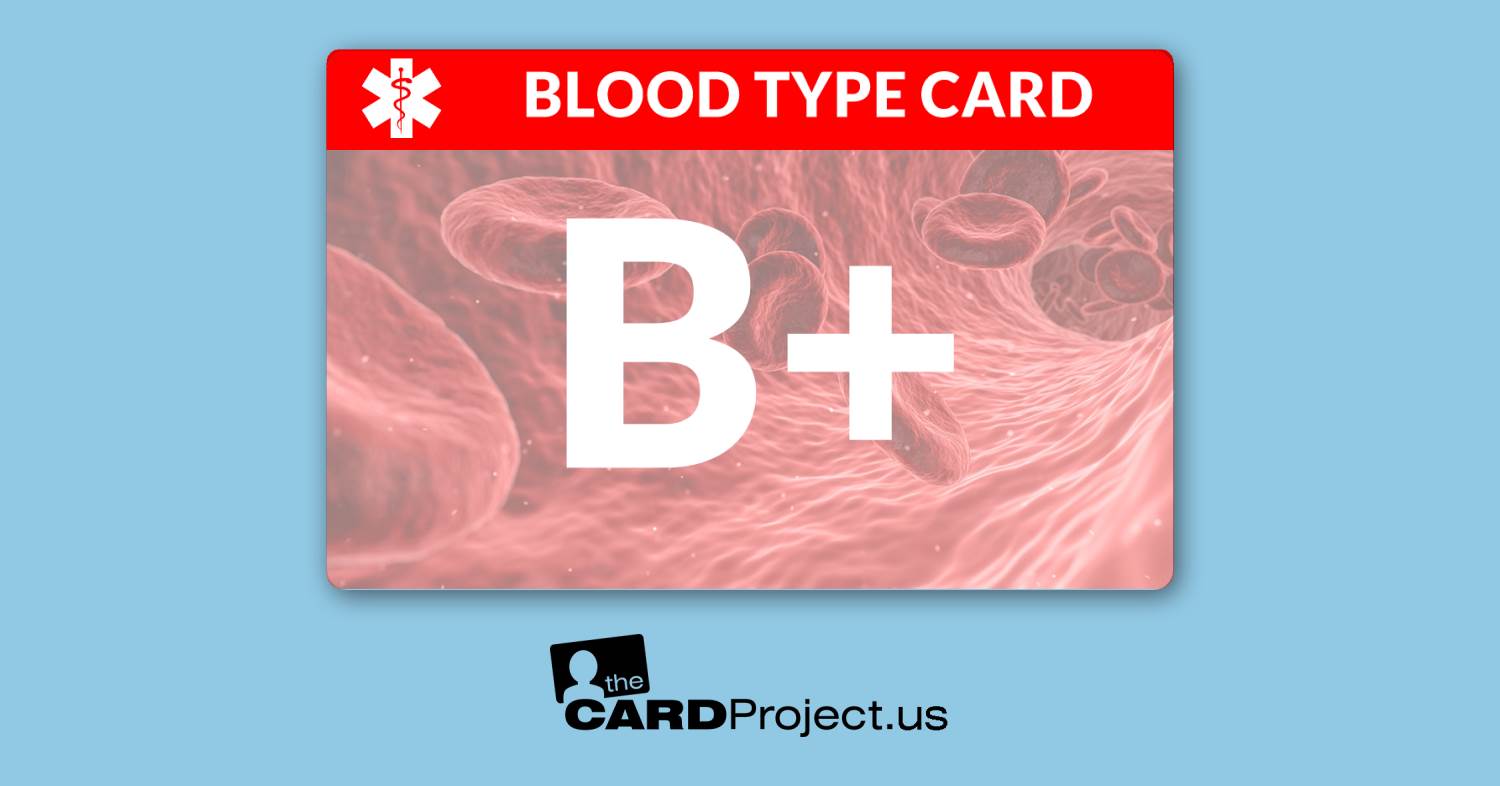 Blood Type B+ Card